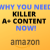 Amazon A+ Enhanced Brand Content Copywriting Services