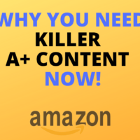 Why You Need Killer Amazon A+ Enhanced Brand Content – Now!